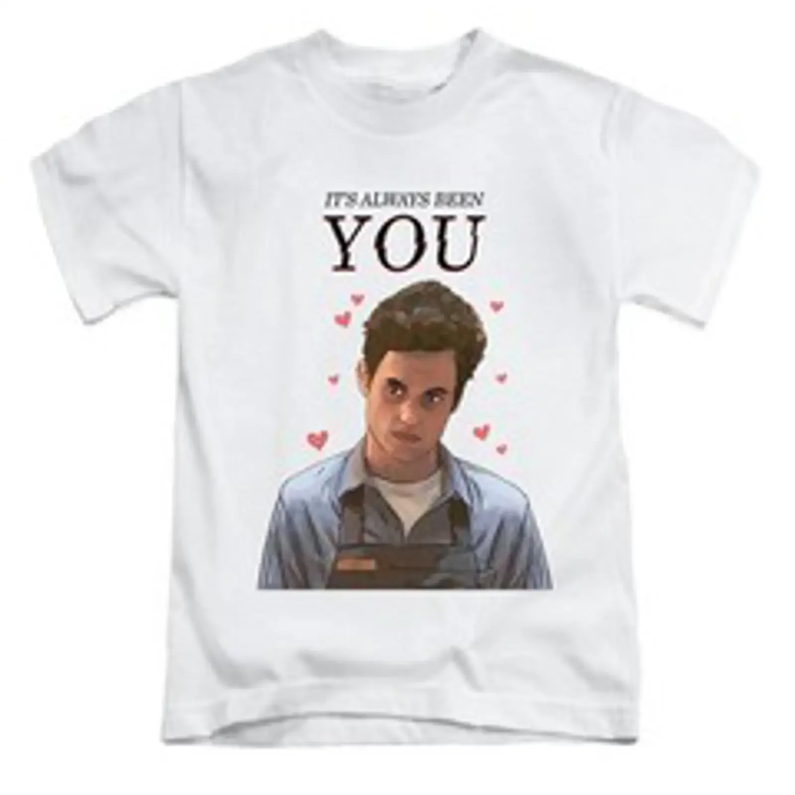 It's Always Been You Erwachsene T Shirt Fun TV inspiriert Meme Oberteil Neu vintage Washed Breathable Stretched graphic