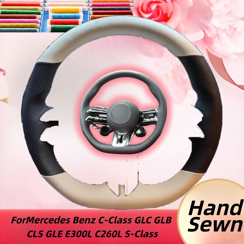 Hand-Sewn Genuine Leather Car Steering Wheel Cover For Mercedes Benz C-Class GLC GLB CLS GLE E300L C260L S-Class Accessories