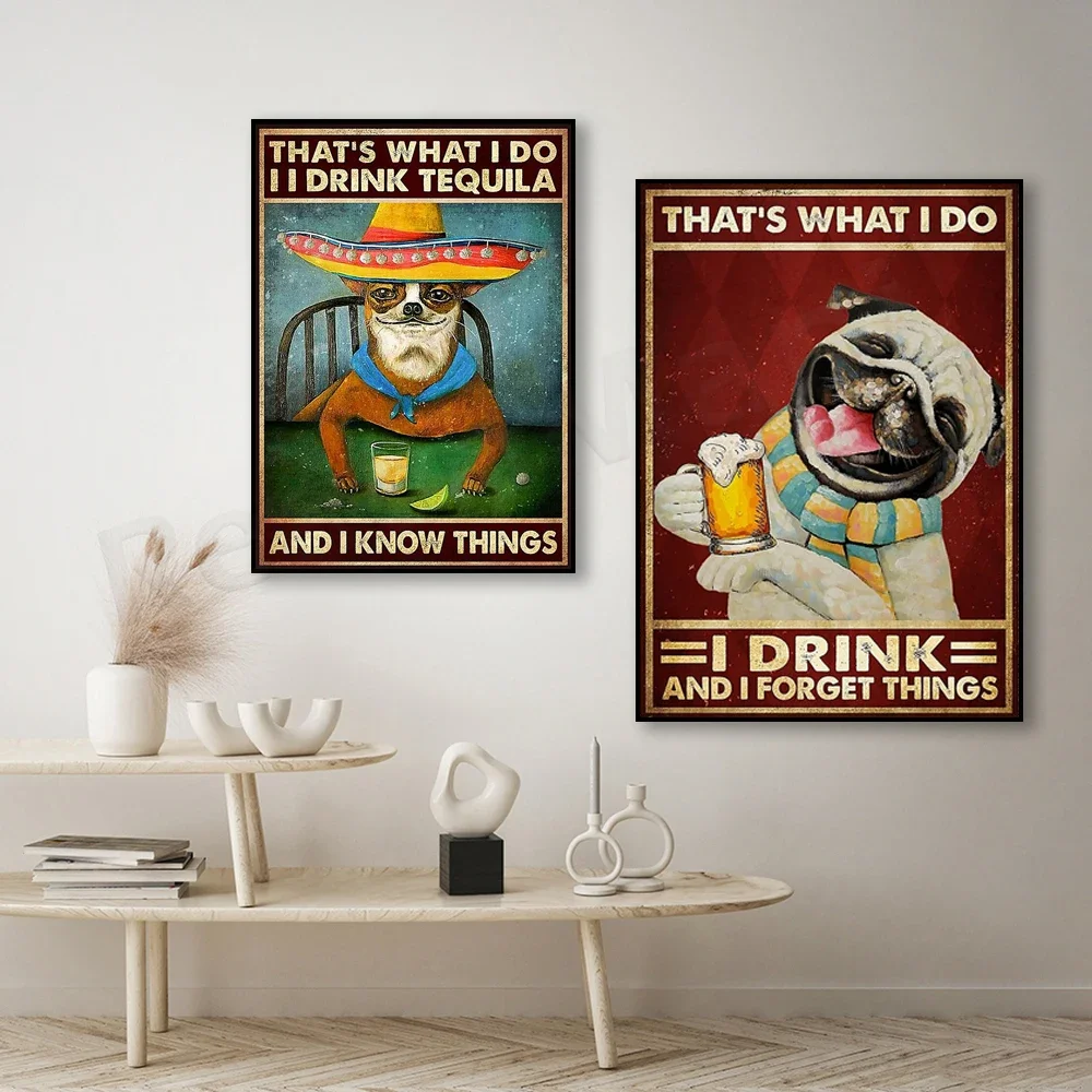 This is what I do, I drink beer, I forget things, Pug presents, This is what I do, I drink tequila, I know something Poster