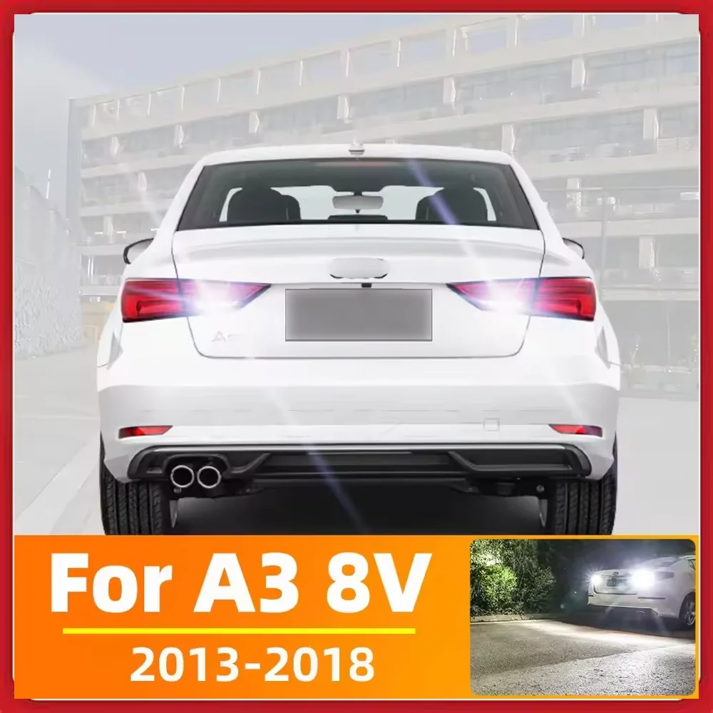 

2PCS Fit For Audi A3 8V Reverse Back Up 2013 2014 2015 2016 2017 2018 LED Backup Reversing Light Lamp Bulb Canbus No Error