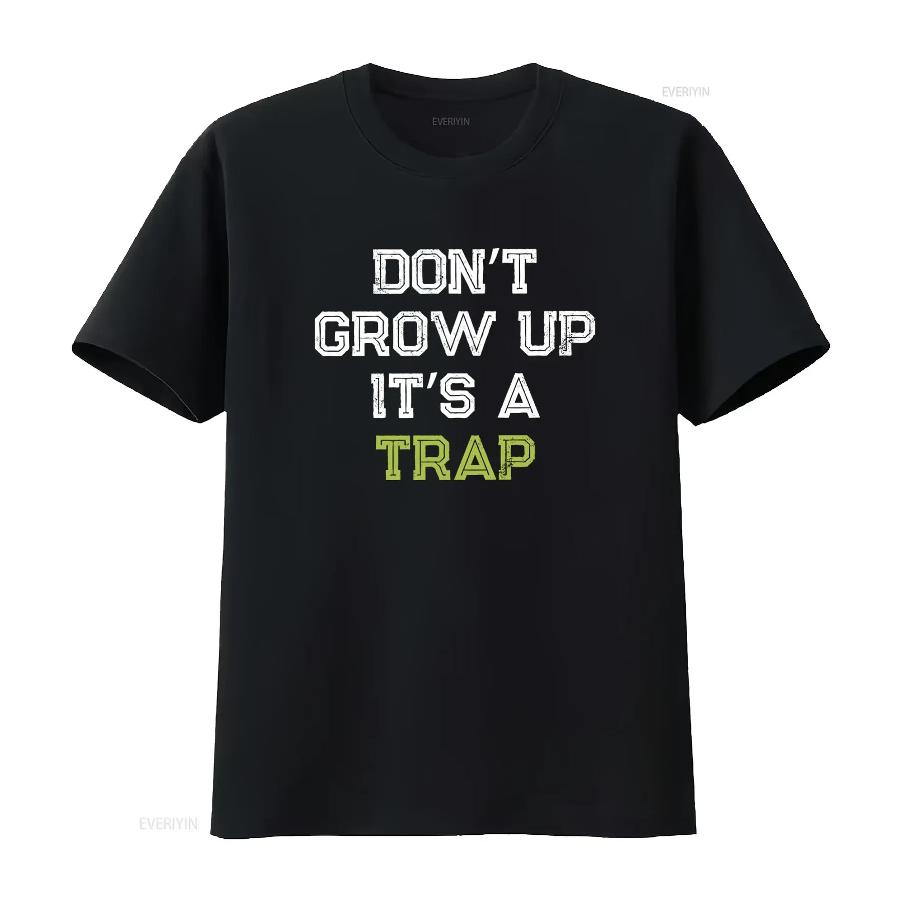 Men's Funny Don't Grow Up It's a Trap T Shirt for Birthday Humor vintage Washed Soft designer clothes fashion Slightly graphic