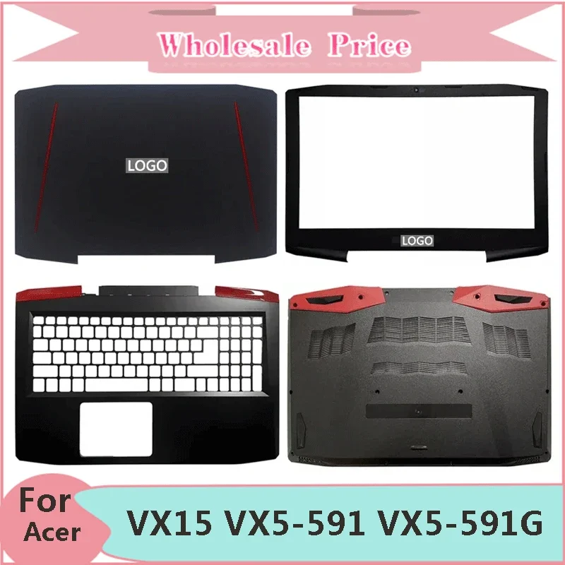 

New For Acer Acer Notebook VX15 VX5-591 VX5-591G N16C7 Laptop LCD Back Cover Front Bezel Upper Palmrest Bottom Base Case Keyboar