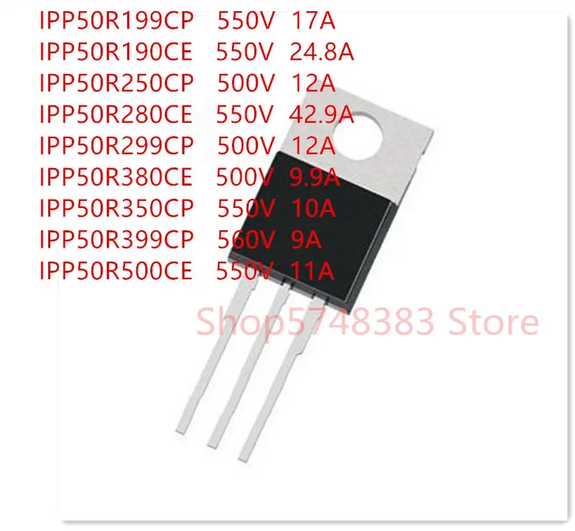 10PCS/LOT IPP50R199CP IPP50R190CE IPP50R250CP IPP50R280CE IPP50R299CP IPP50R380CE IPP50R350CP IPP50R399CP IPP50R500CE TO-220