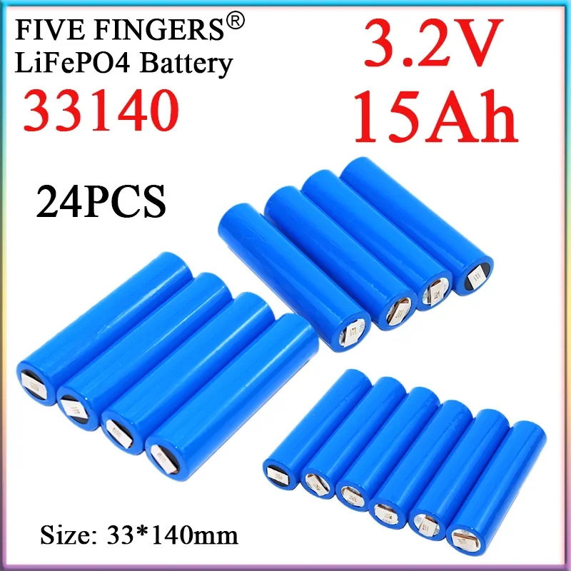 24PCS New 33140 3.2V 15Ah Lifepo4 Rechargeable Battery Grade A Cell DIY 12V 4S 24V 36V 48V  Motorcycle Tricycle Power tool Solar