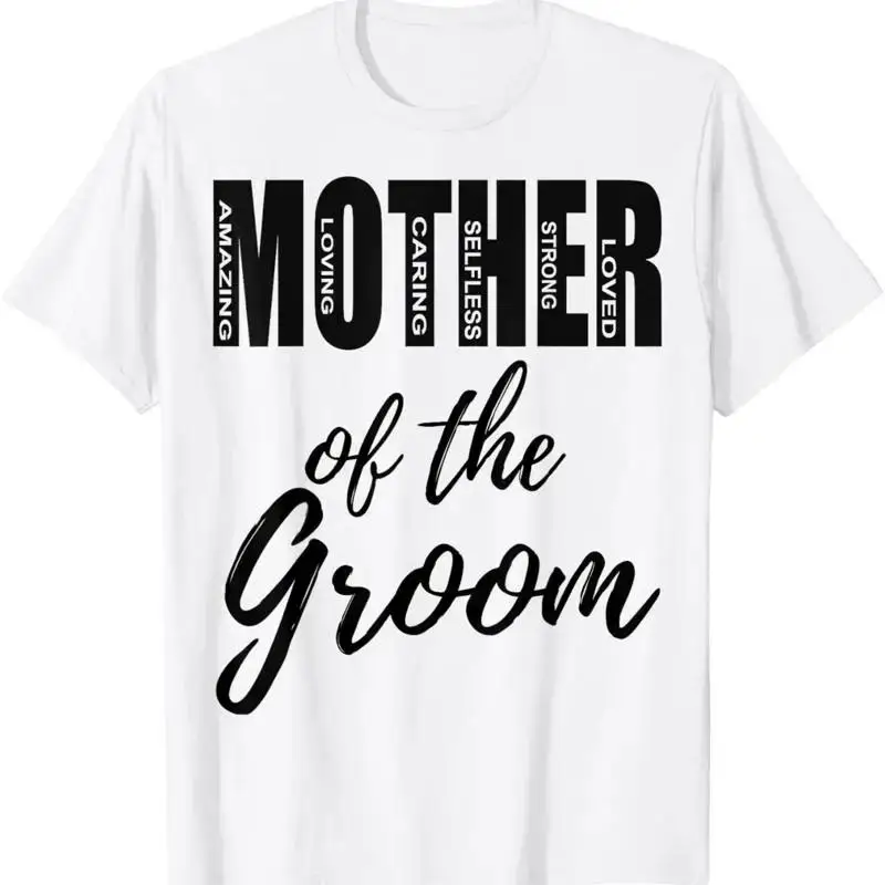 Mother Of The Groom Mom Bridal Shower Wedding Rehearsal Fun T Shirt