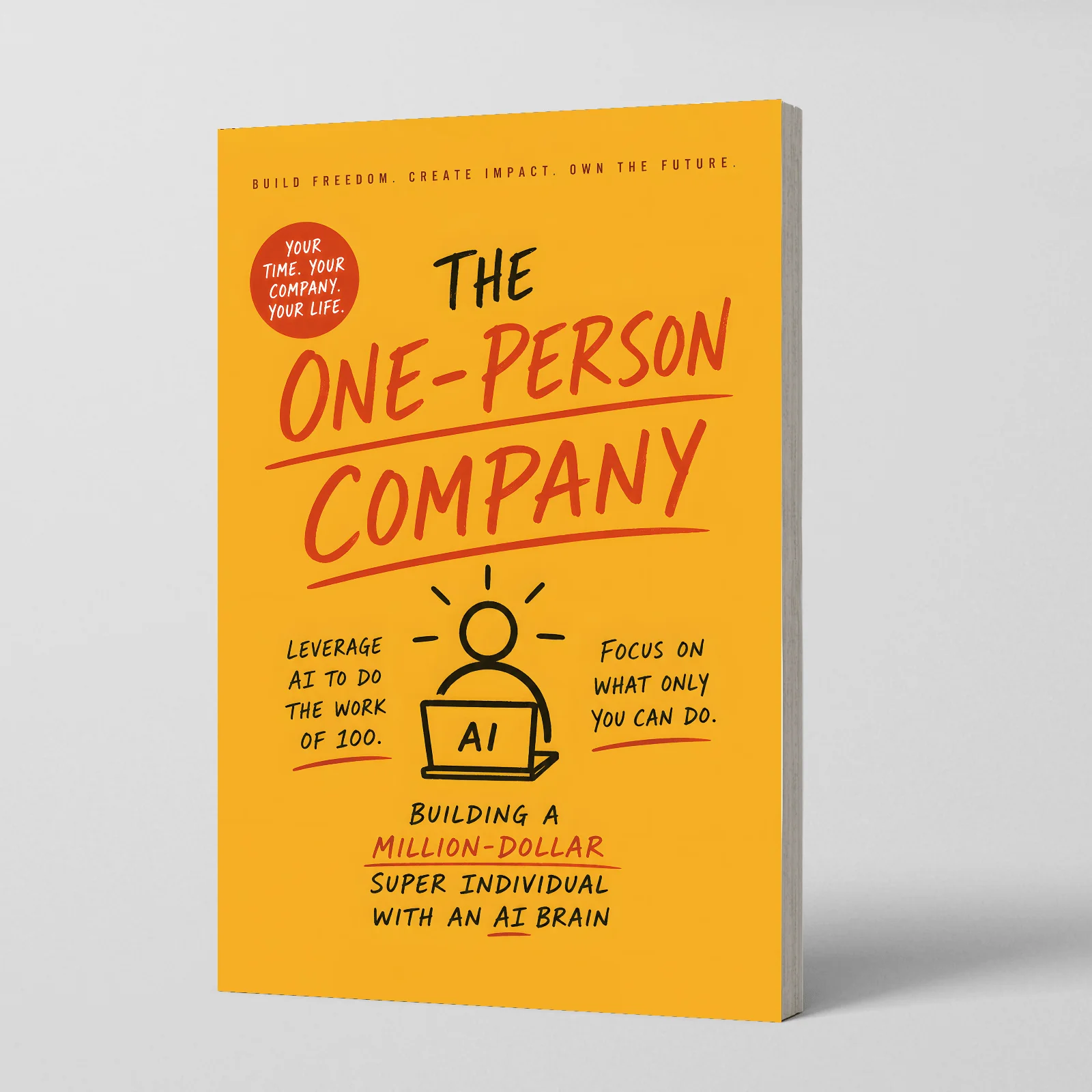 L'Entreprise à une Personne : Construisez une Entreprise Solo d'un Million de Dollars avec l'IA, Guide du Solopreneur pour l'Automatisation, Économie des Créateurs