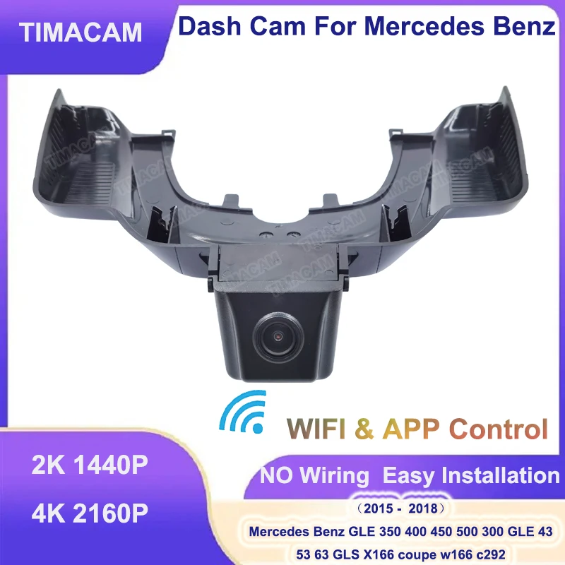 TIMACAM 2K 4K Dash Cam Wifi Video Recorder For Mercedes Benz GLS X166 GLE w166 c292 GLE 350 400 450 500 300 coupe 2015-2018