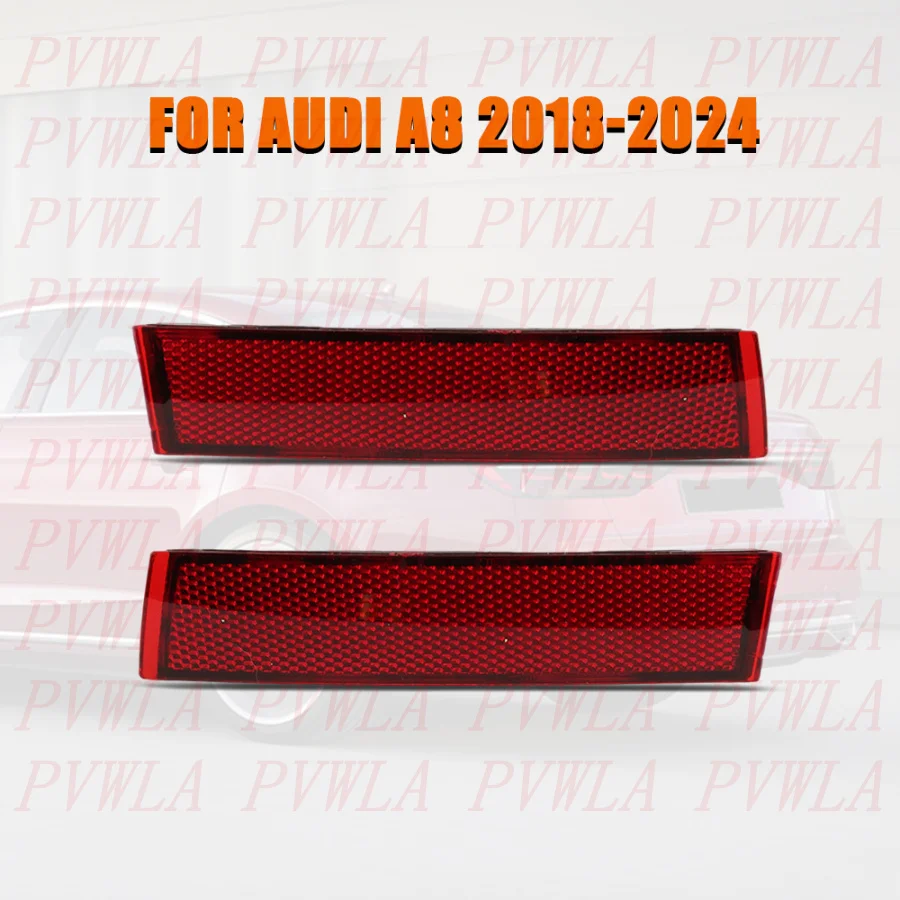 For Audi A8 2018 2019 2020 2021 2022 2023 2024 Rear Bumper Inner Side Reflector Car accessories 4N0945103A 4N0945104A
