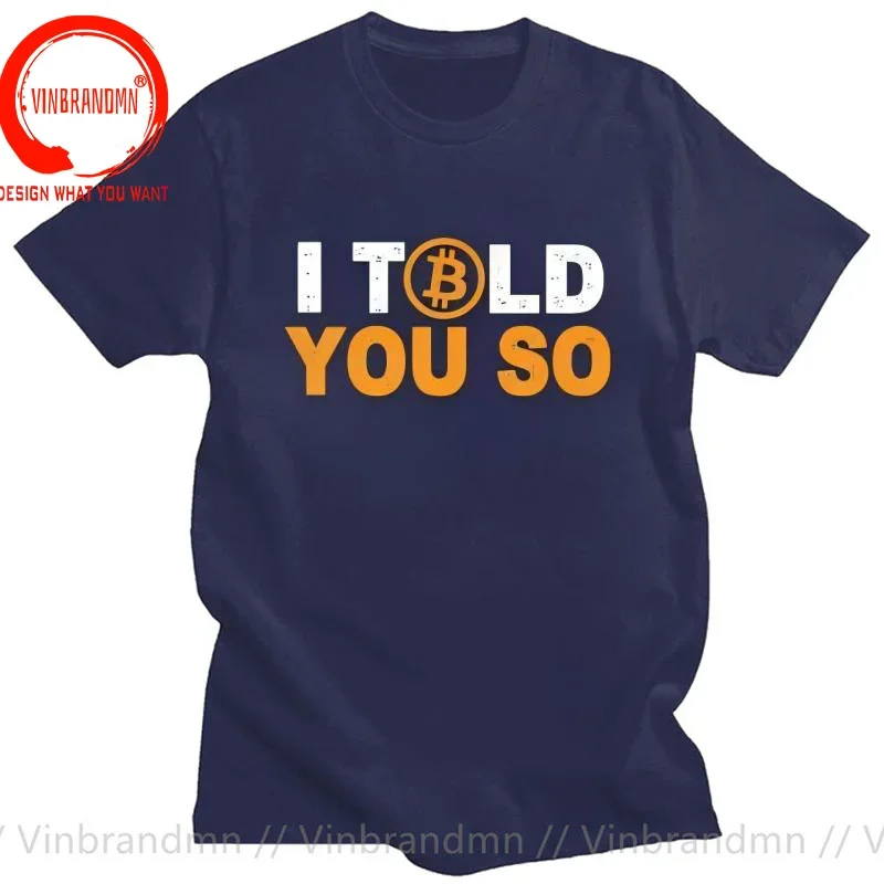 Bitcion Art Satoshi Nakamoto I Told You So Bitcoin Funny T Shirt Vintage Grunge High Quality Tshirt Loose Crewneck Men Tshirts