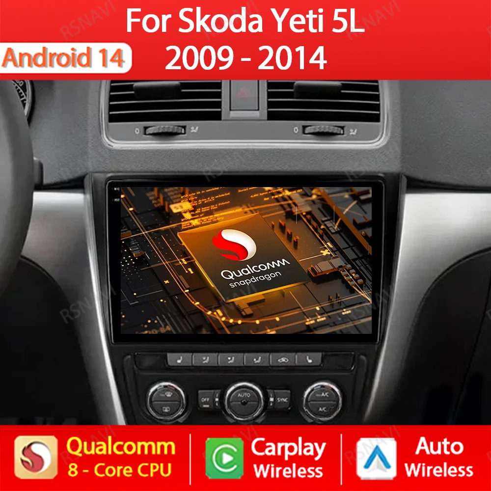 Android 14 For Skoda Yeti 5L 2009 2010 2011 2012 2013 2014  Car Radio Multimedia Video Player Wireless Auto Carplay QLED 4G WIFI