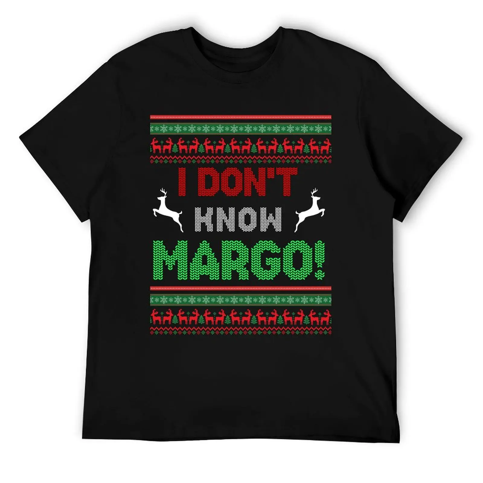 

I Don t Know Margo - Funny Christmas Vacation Men Women Kids T-Shirt funny t shirts cotton T-Shirt
