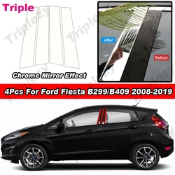 4Pcs Glossy Chrome Car Door Window Stickers Center Pillars Trim Column Post Film For Ford Fiesta Hatchback Sedan 2008-2019