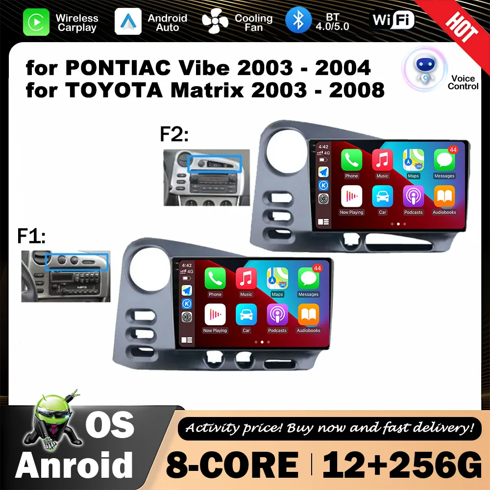

Car Multimedia Audio Player 9 '' Android OS WiFi GPS Navigation for PONTIAC Vibe 2003 - 2004 for TOYOTA Matrix 2003 - 2008