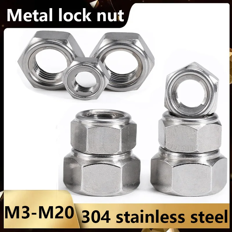 304 Stainless Steel Metal Lock Nuts Hexagon Self-locking Nut M3 M4 M5 M6 M8 M10 M12 M14 M20