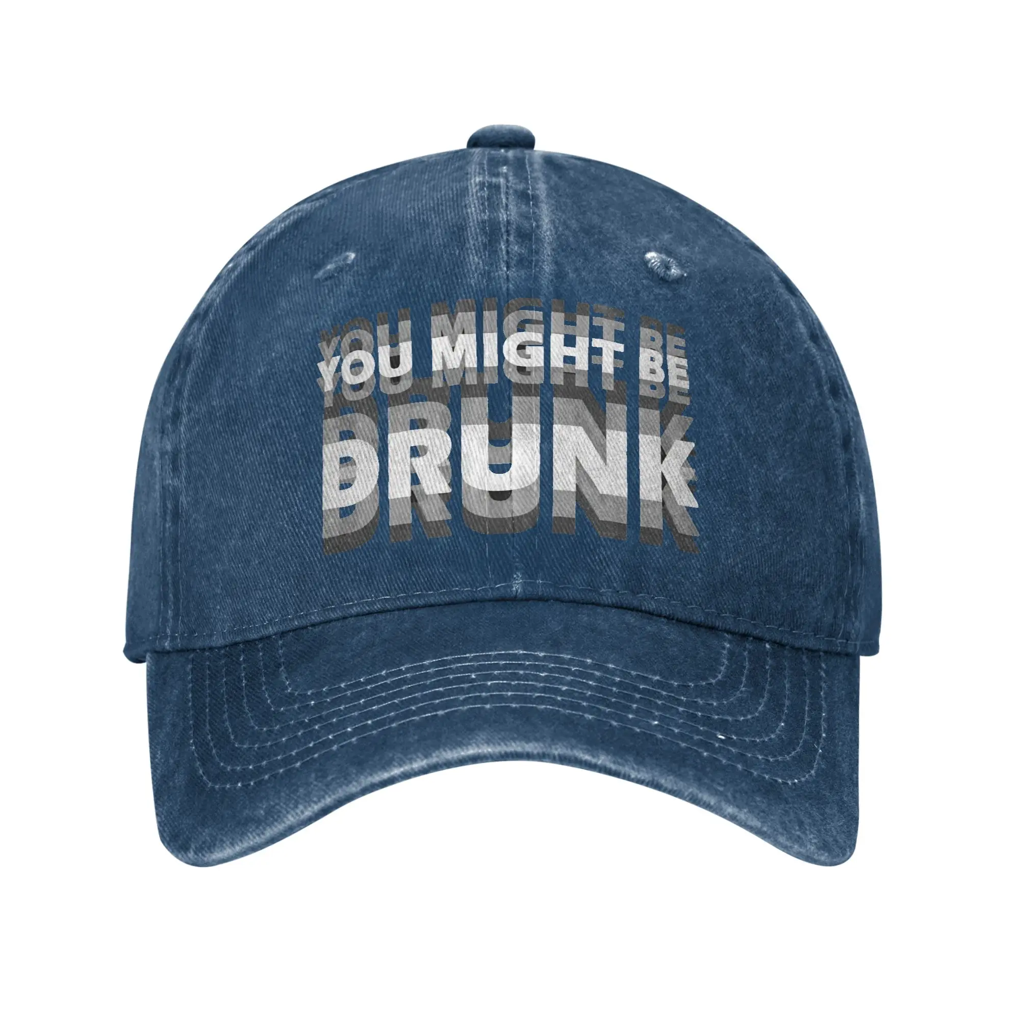 You Might Be Drunk  Baseball Cap Fashion Distressed Denim Drinking Meme Sun Cap Unisex Style Outdoor Summer Adjustable Caps Hat