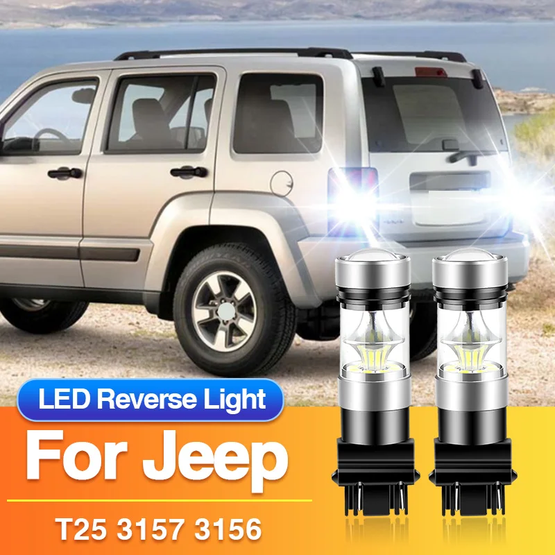 

2 шт. T25 светодиодные фонари заднего хода 3157 3156 автомобильные резервные фонари для Jeep Cherokee (XJ) 1984-2007/Commander 2005-2010/Grand Cherokee 2 3