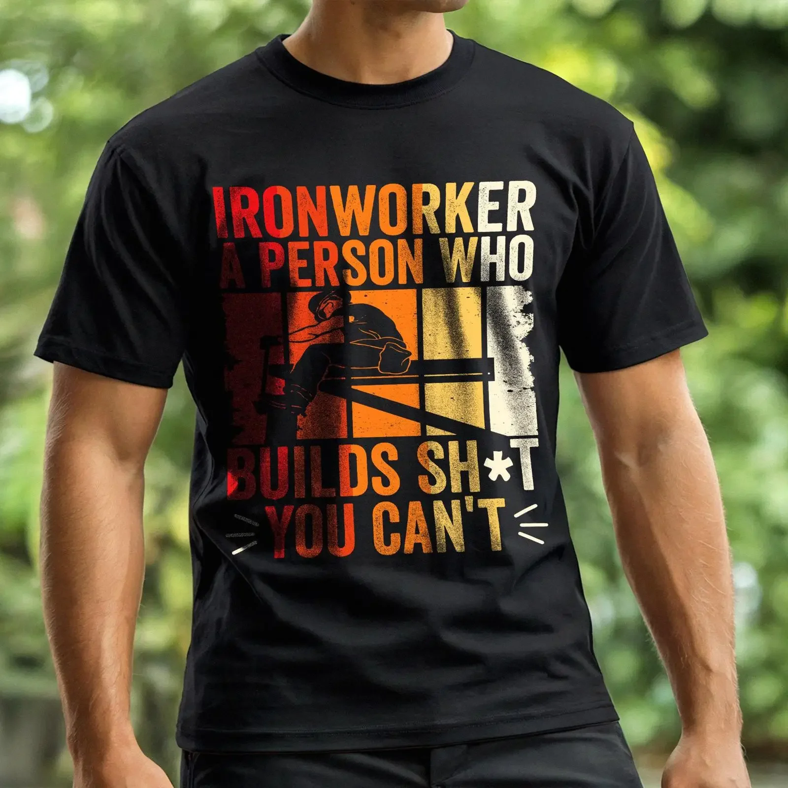 Funny Ironworker Quote T Shirt Construction Worker Dad Retired Steelworker American Builder Pride for Men vintage Washed
