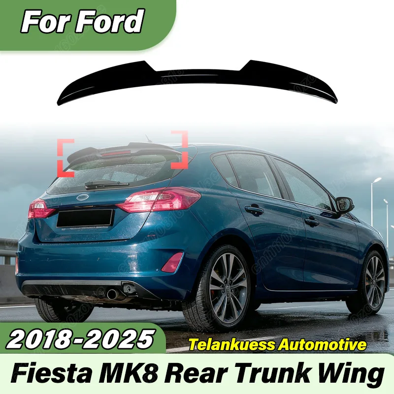 

For Ford Fiesta MK8 2018 2019 2020 2021 2022 2023 2024 2025 Car Rear Trunk Spoiler Sports Racing Blade Tail Wing Body Kit