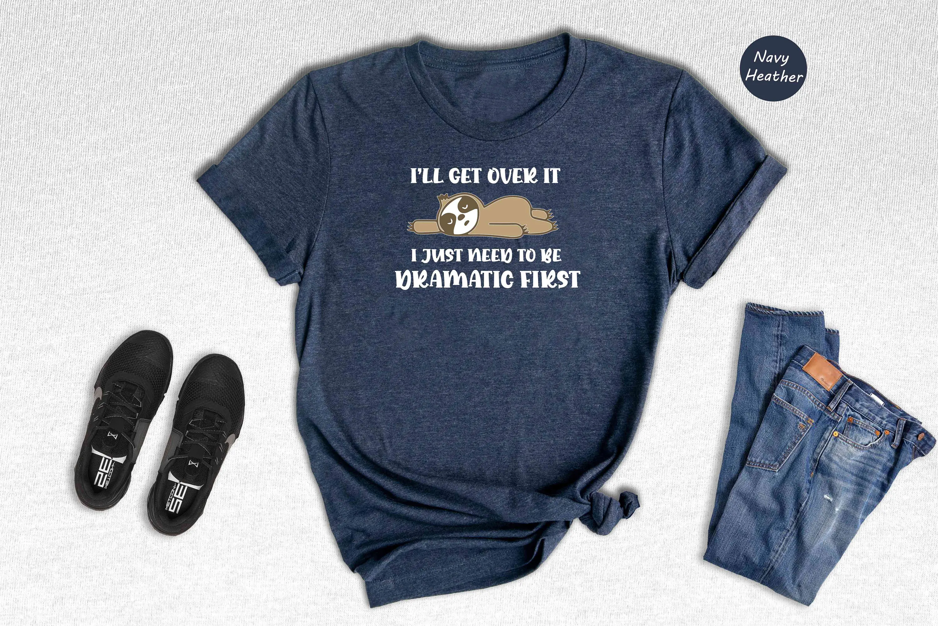 Мне придется надеть эту футболку просто нужно быть драматическим первым влюбленным животным, милой Ленивец, пот, антистресс