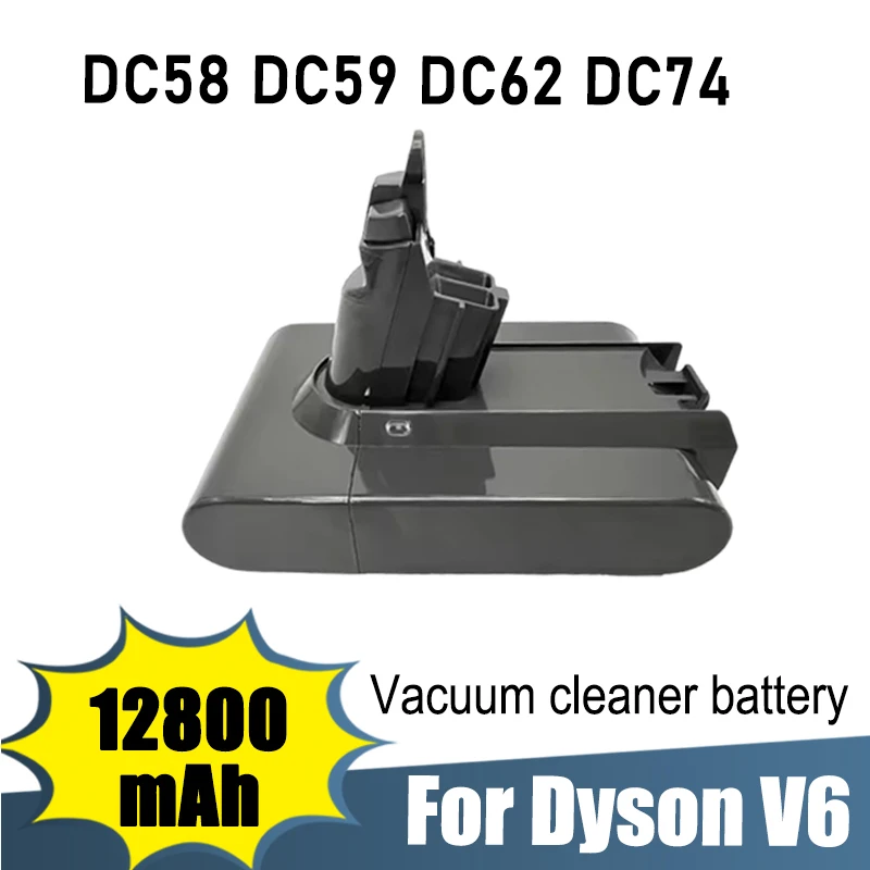 

For Dyson V6 Battery charger 21.6V 12800mAh for Dyson V6 Vacuum Cleaner DC58,DC59,DC62,650,770,880,SV03,SV04,SV05,SV06,SV07,SV09