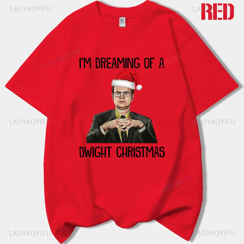 Funny Tv Show I'm Dreaming of A Dwight Ghristmas Man Graphic T Shirts The Office High Quality Cotton New Year Xmas Gift Tops