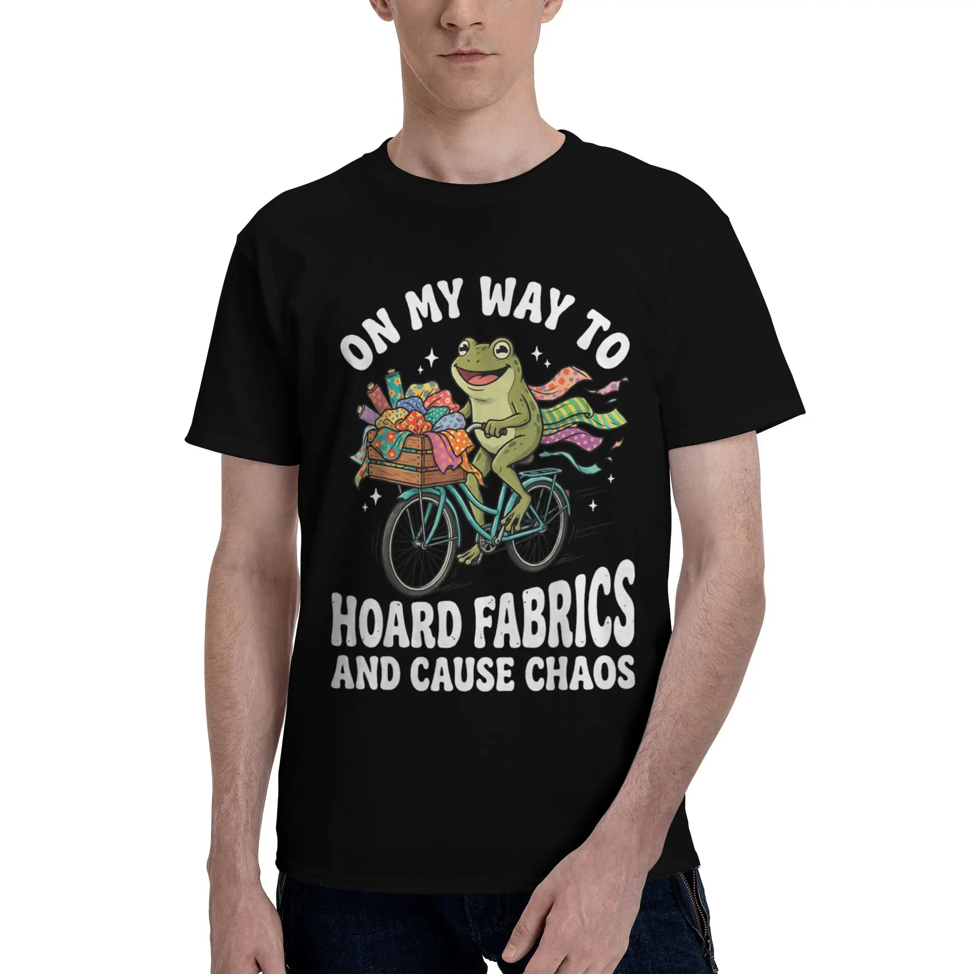 Printed On My Way to Hoard Fabrics and Cause Chaos T Shirt For Unisex  100% Cotton T-shirts Short Sleeve Clothes