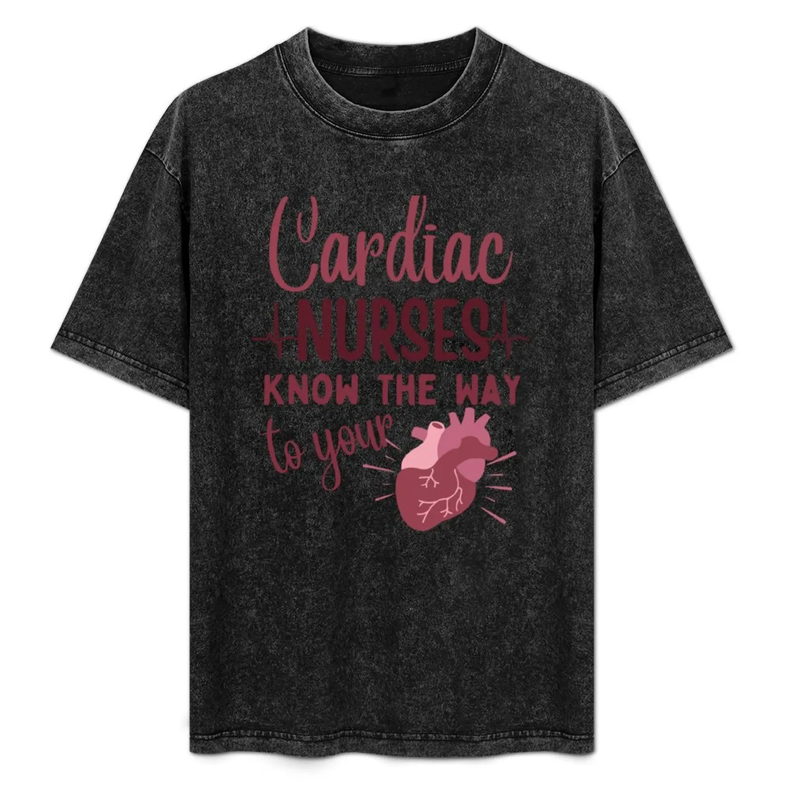 

Cardiac Nurses Know The Way To Your Heart Cardiology Nurses Nurse Typographic Cardiac Nursing T-Shirt