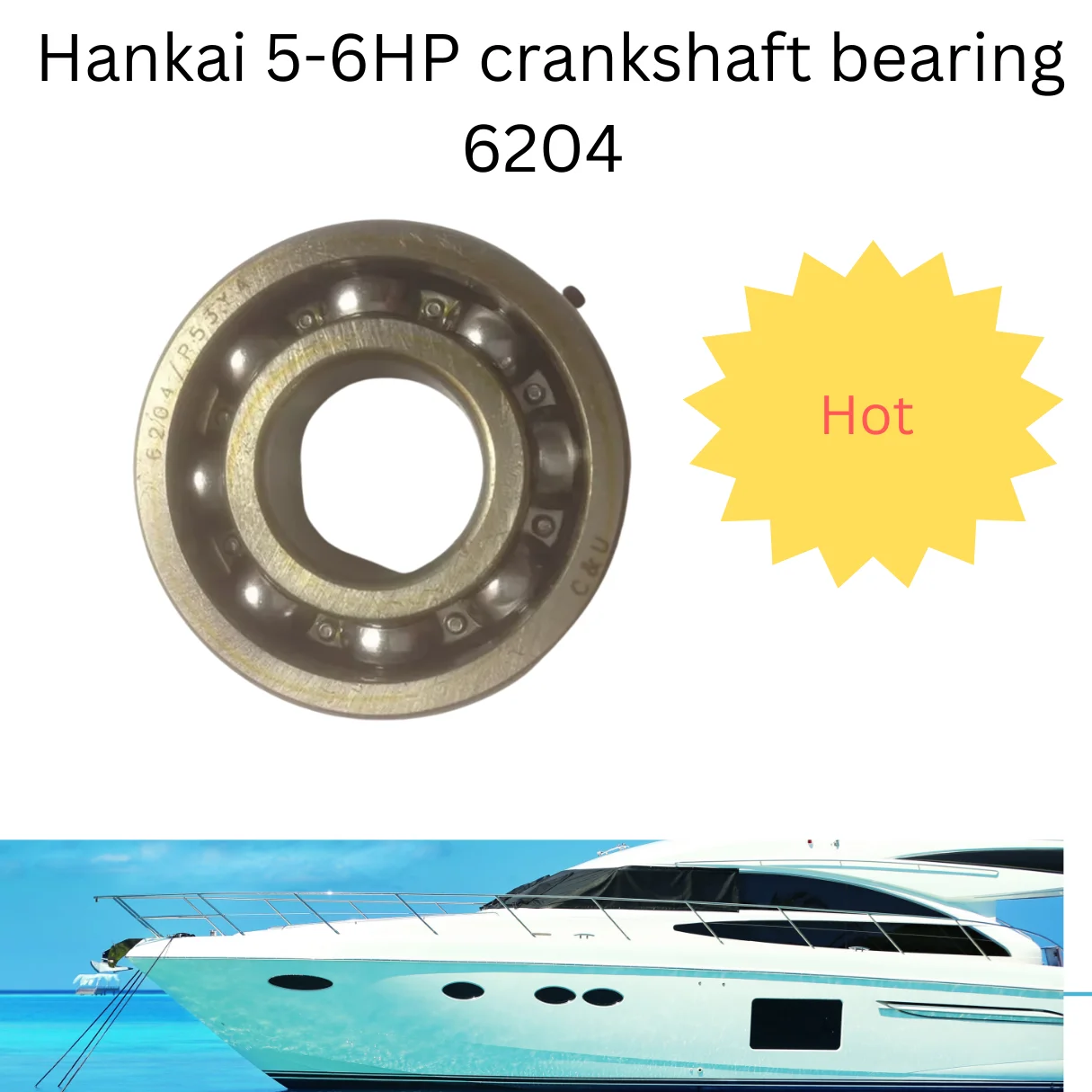 

Подшипник коленчатого вала 2-тактного лодочного двигателя Hankai 5-6 л.с. 6204, незаменимый аксессуар для плавной производительности двигателя