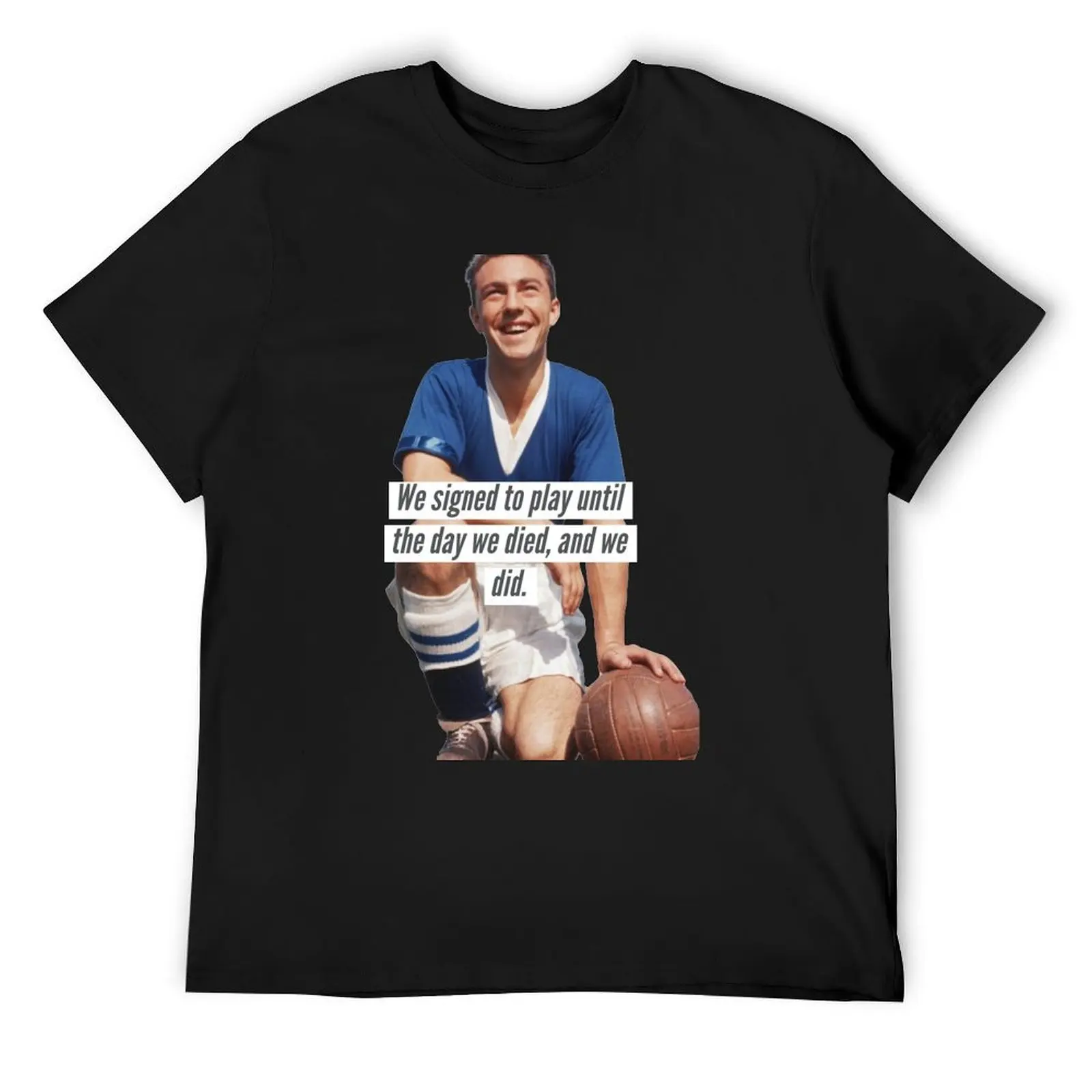 Jimmy Greaves (V3) T-Shirt custom shirt Short sleeve tee sweat black t-shirts for men