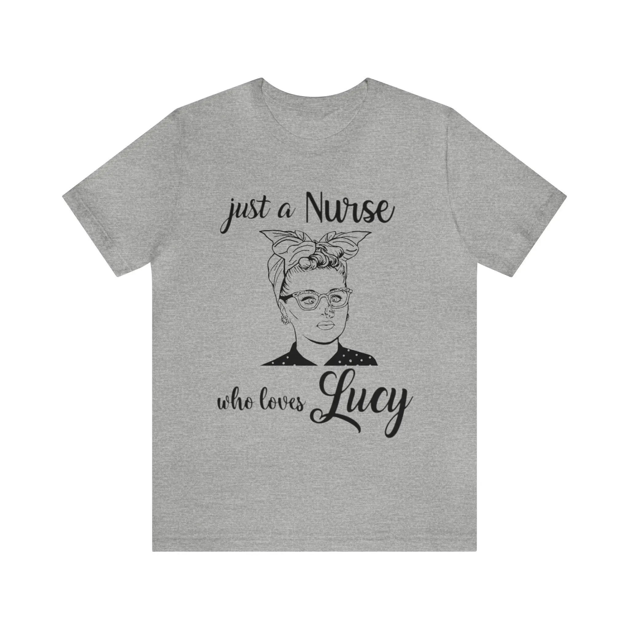 Just A Nurse Who Loves Lucy I Love T Shirt For Mom Ricardo Appreciation Women'S Vintage Lucille Ball