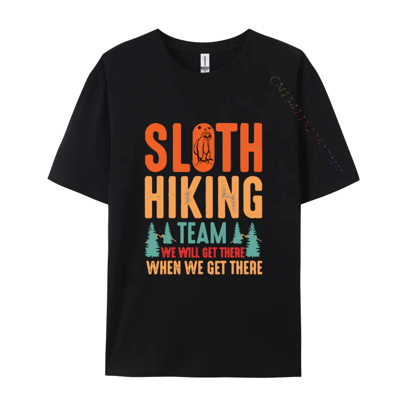 

Retro Sloth Hiking Team Well Get There T-shirts Cute Casual Cotton Men Tshirts T Shirt Men 100℅ Cotton