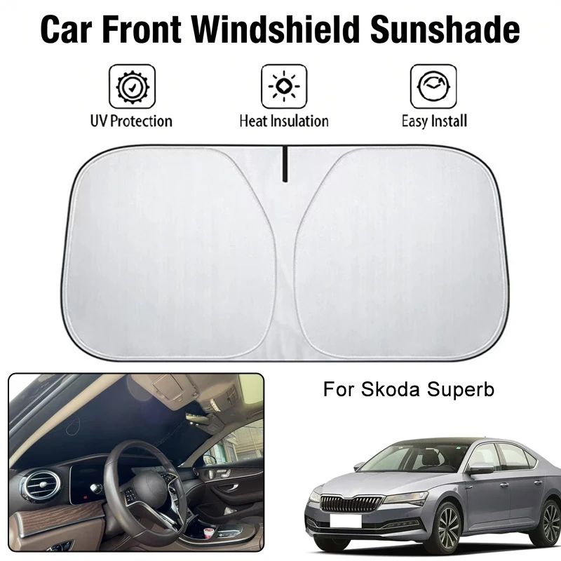 

Car Front Windshield Sunshade Cover For Skoda Superb UV Block Heat Insulation Auto Interior Sun Protection Accessories