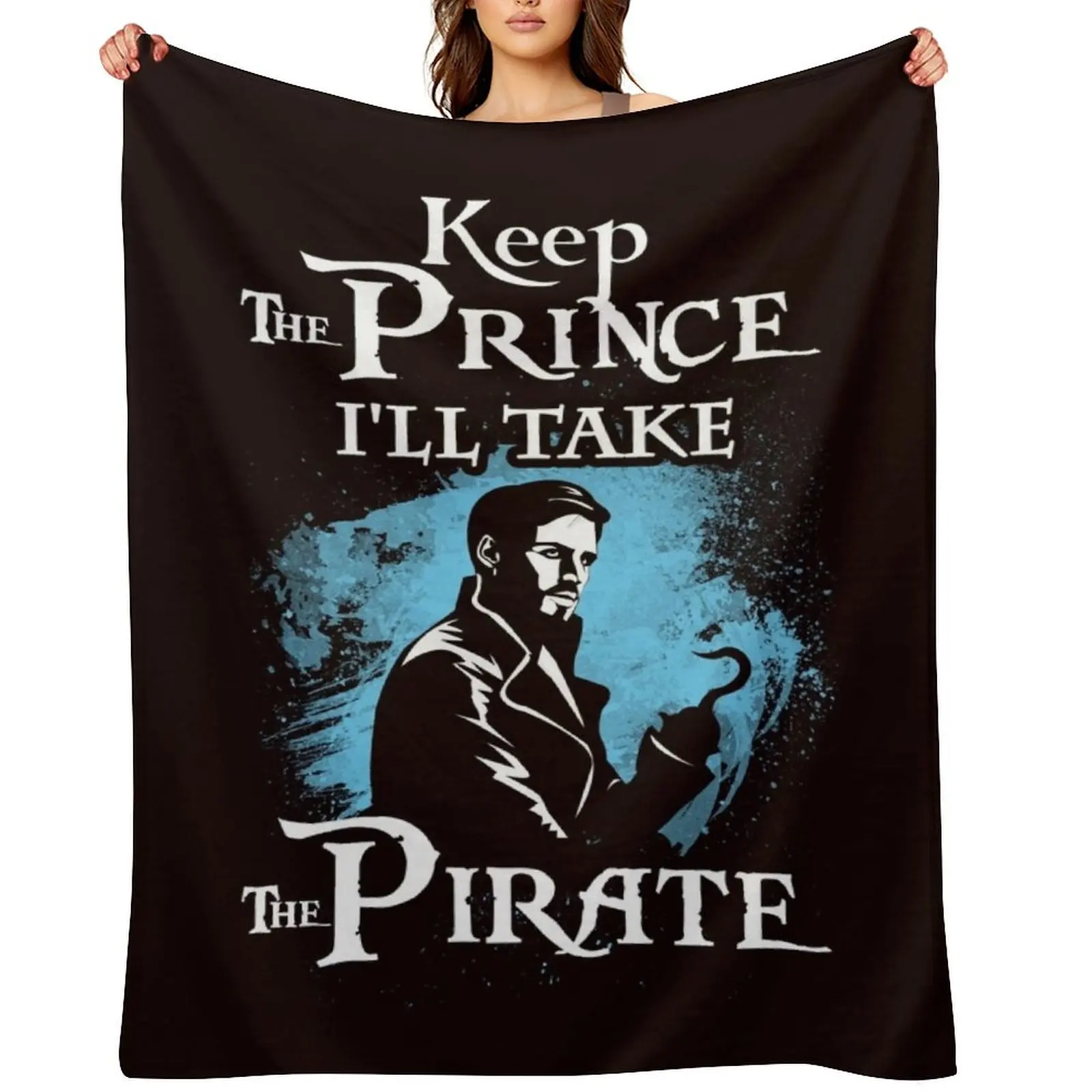 

Keep The Prince, I'll Take The Pirate Throw Blanket Hairy Sofa Quilt Flannel Fabric Blankets