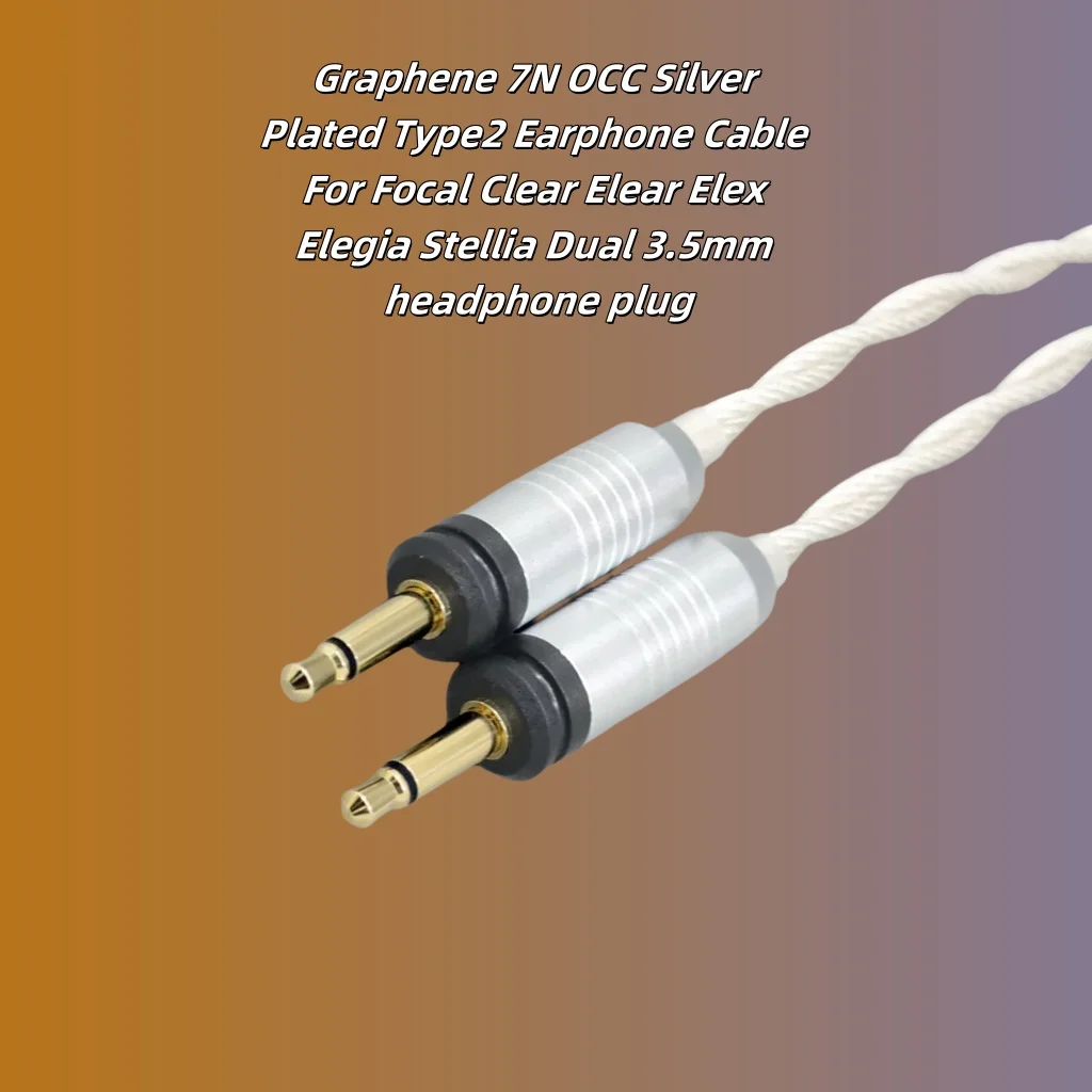 الجرافين 7N OCC الفضة مطلي Type2 سماعة كابل ل البؤري واضح Elear Elex Elegia Stellia المزدوج 3.5 مللي متر سماعة التوصيل 8272