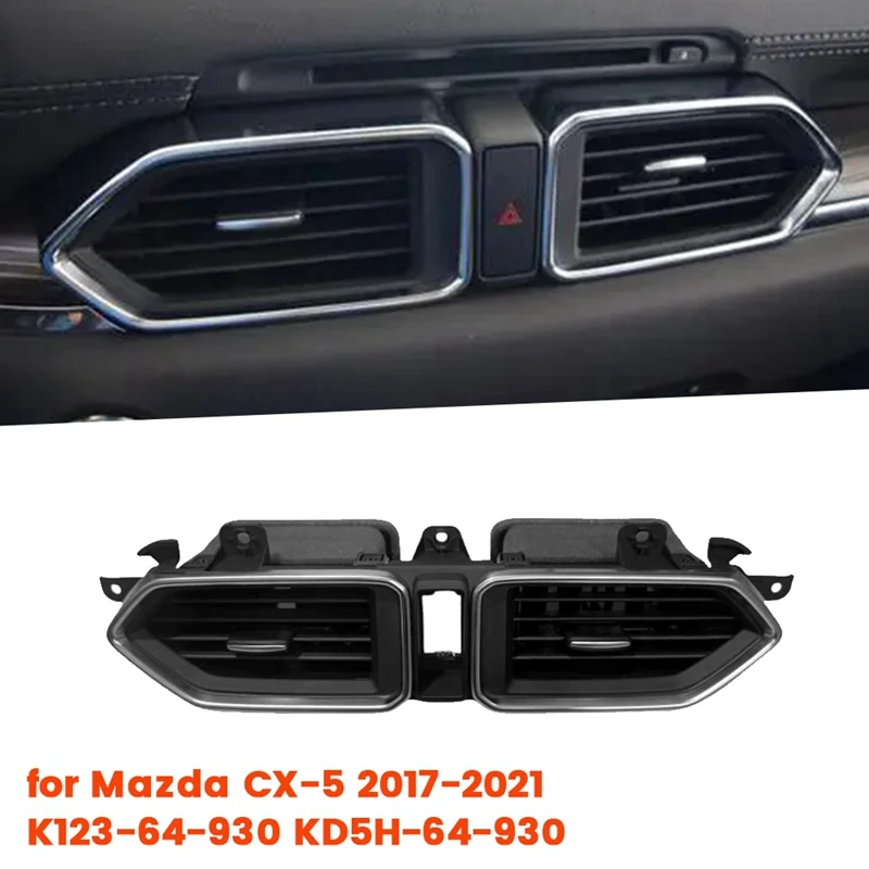 Car Middle Air Conditioning Outlet Grille Assembly KD5H-64-930 For Mazda CX-5 17-2021 LHD K123-64-930 Dashboard Air Vent