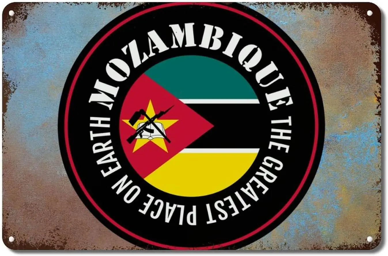 

Mozambique Flag Aluminum Sign Mozambique The Greatest Place on Earth Metal Sign Iron Painting City Souvenir Travel Gift Metal Wa