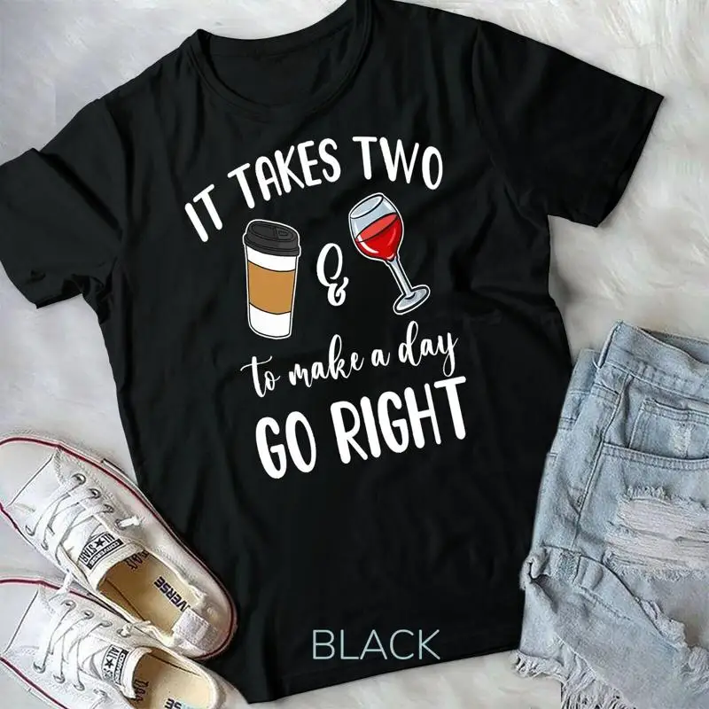

Футболка унисекс It Takes Two To Make A Day Go Right Coffee Wine