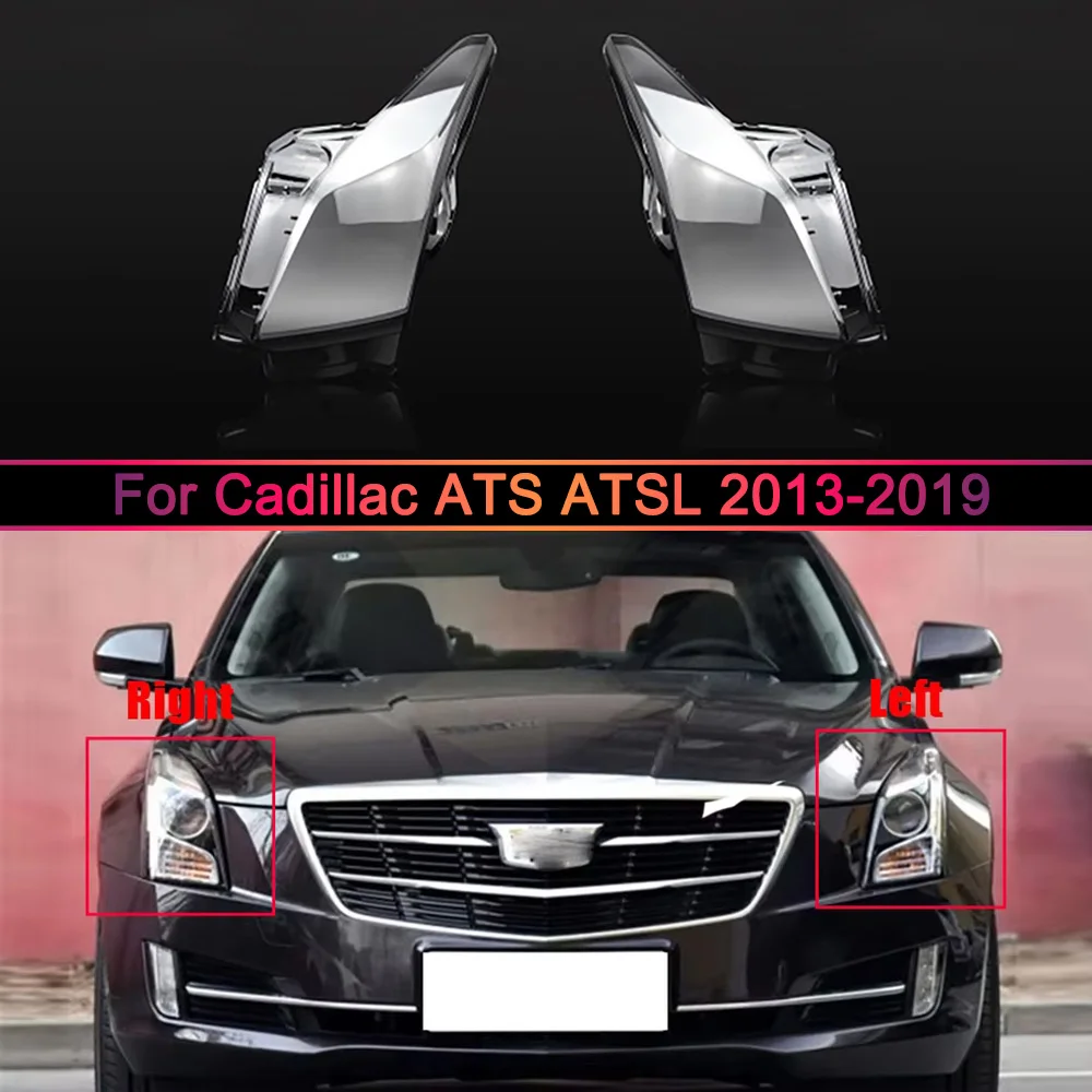 

For Cadillac ATS ATSL 2013 2014 2015 2016 2017 2018 2019 Front Headlight Cover Transparent Lampshade Lamp Shell Masks Plexiglass