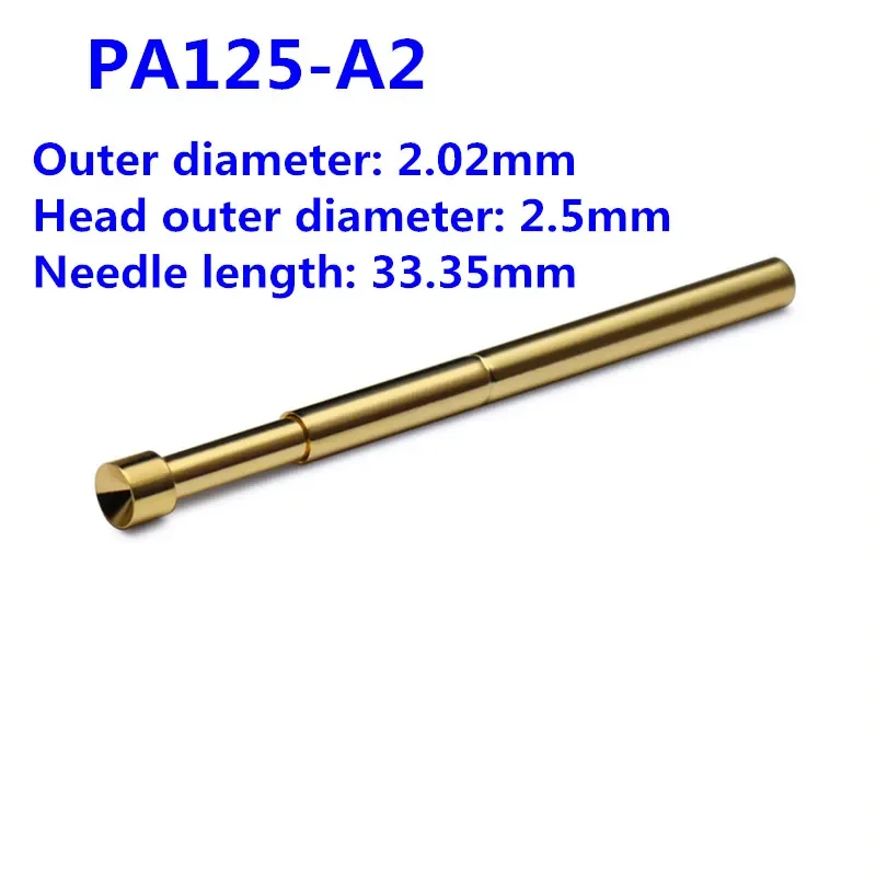 

100PCS/pack Gold-plated PA125-A2 Cup-shaped Spring Test Pin Outer Diameter 2.02mm Length 33.35mm For ICT Testing