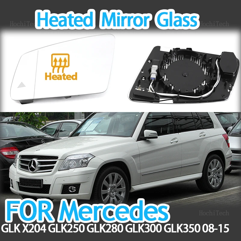 Side Door wing mirror glass Heating replacement for Mercedes-Benz GLK Class X204 GLK250 GLK280 GLK300 GLK350 2008-2015