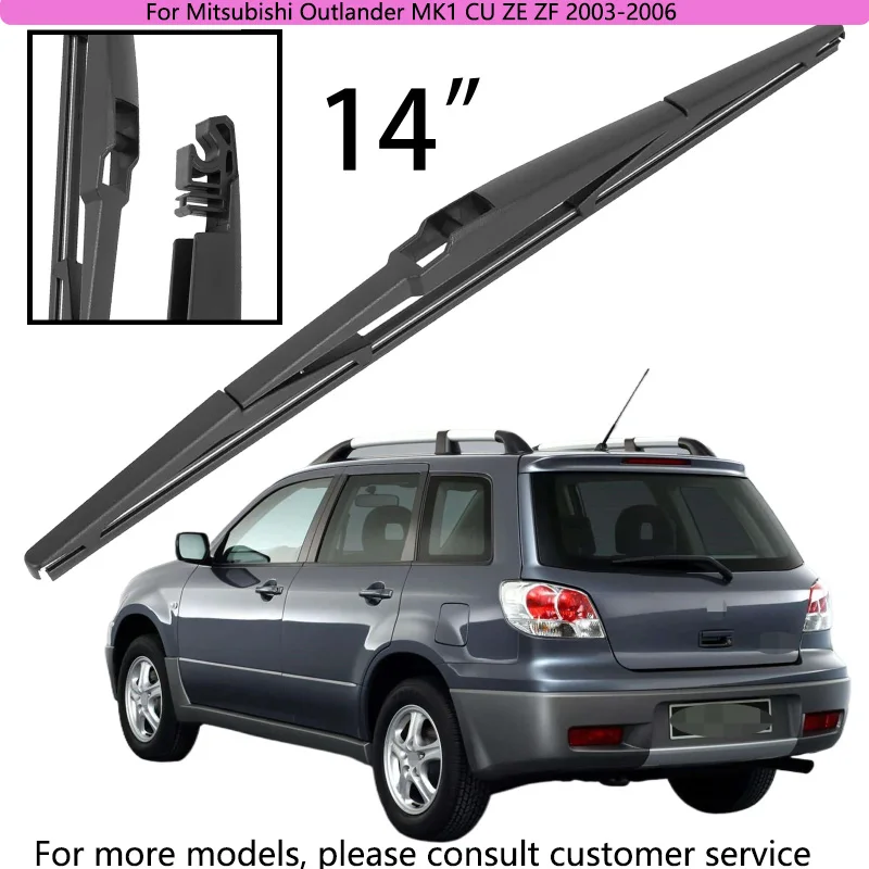 

Для Mitsubishi Outlander MK1 CU ZE ZF 2003-2006 автомобильные аксессуары 14-дюймовая щетка омывателя заднего лобового стекла
