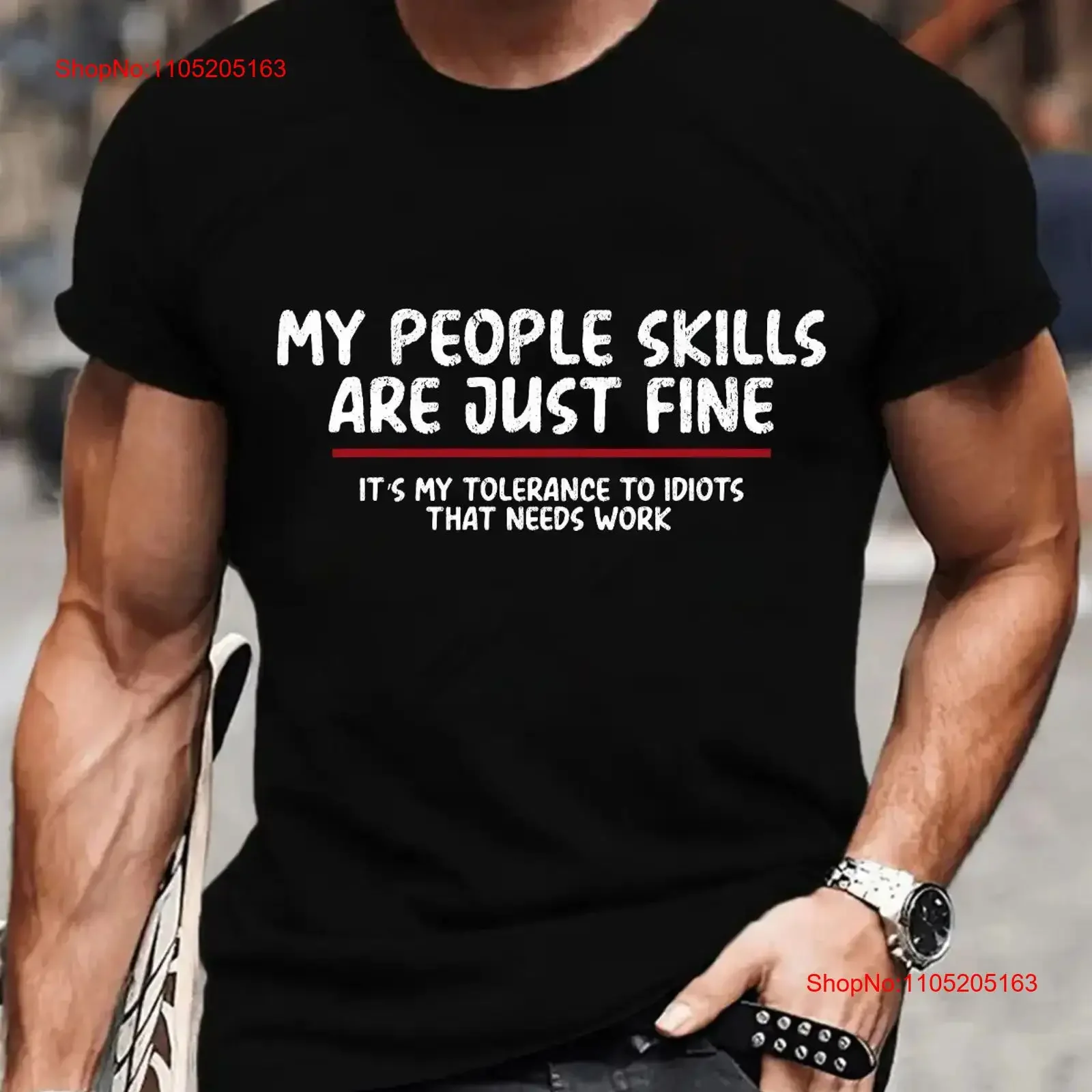 My People Skills Are Just Fine It s Tolerance to Idiots T Shirt vintage Washed Casual designer clothes graphic Slightly Unisex