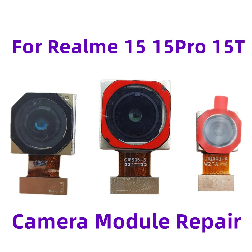 Repair For Realme 15 15Pro 15T 15 Lite 5G Front Selfie Module Back Ultrawide 50MP Rear Main Phone Camera Flex Cable Spare Parts