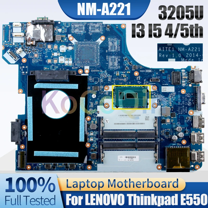 

For LENOVO Thinkpad E550 Notebook Mainboard NM-A221 3205U I3-4005U I5-5200U 00HT640 00HT584 00HT638 Laptop Motherboard Test