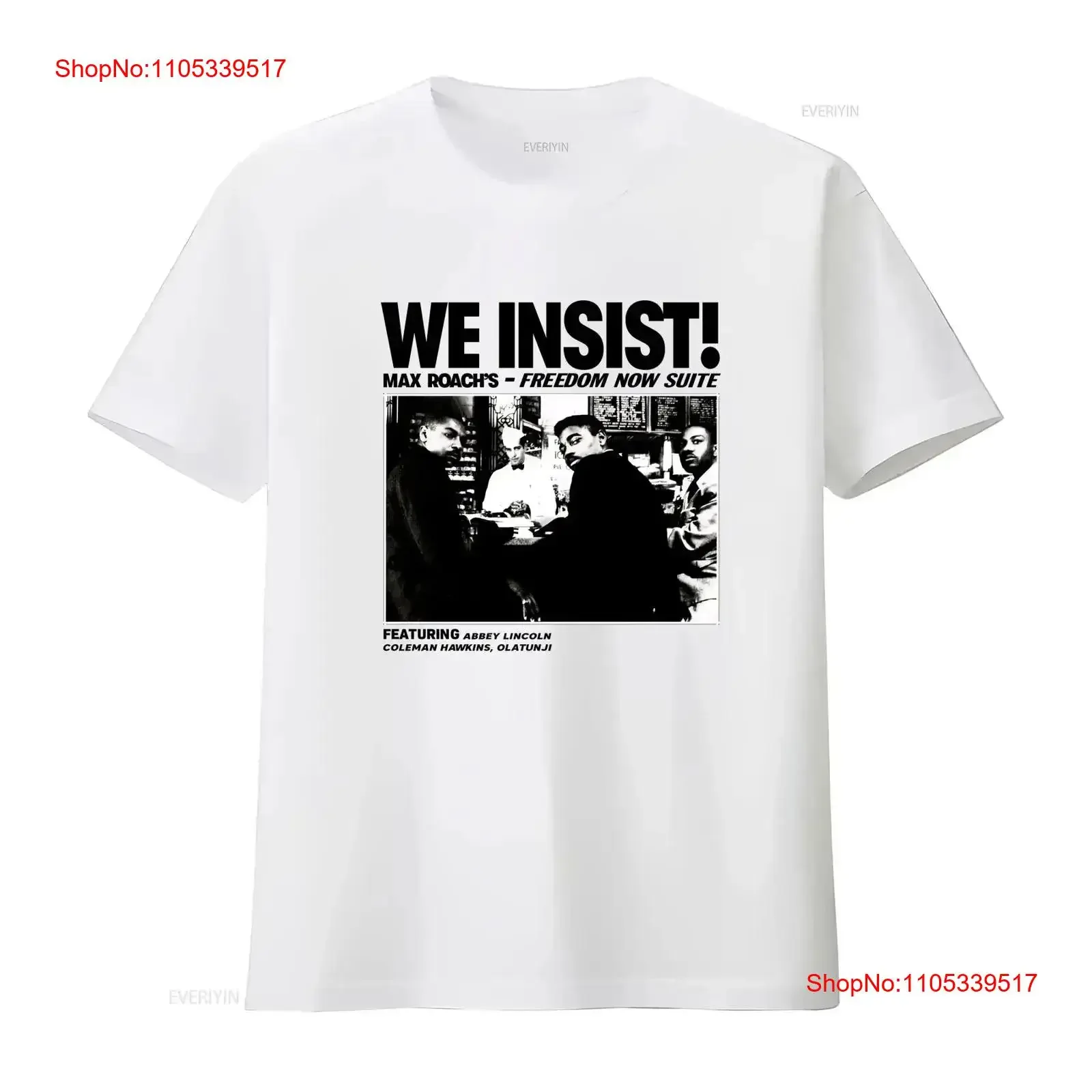 We Insist Album by Max Roach T Shirt Oscar Brown Freedom Now Suite Abbey Lincoln vintage Washed Casual Stretched Breathable