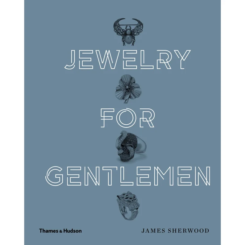 

JEWELRY FOR GENTLEMEN James Sherwood Thames And Hudson Ltd 9780500519851 Book