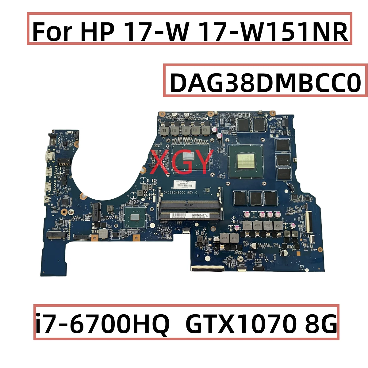 

862263-601 G38D DAG38DMBCC0 Original For HP 17-W 17-W151NR Laptop Motherboard i7-6700HQ N17E-G2-A1 100% Tested Perfectly