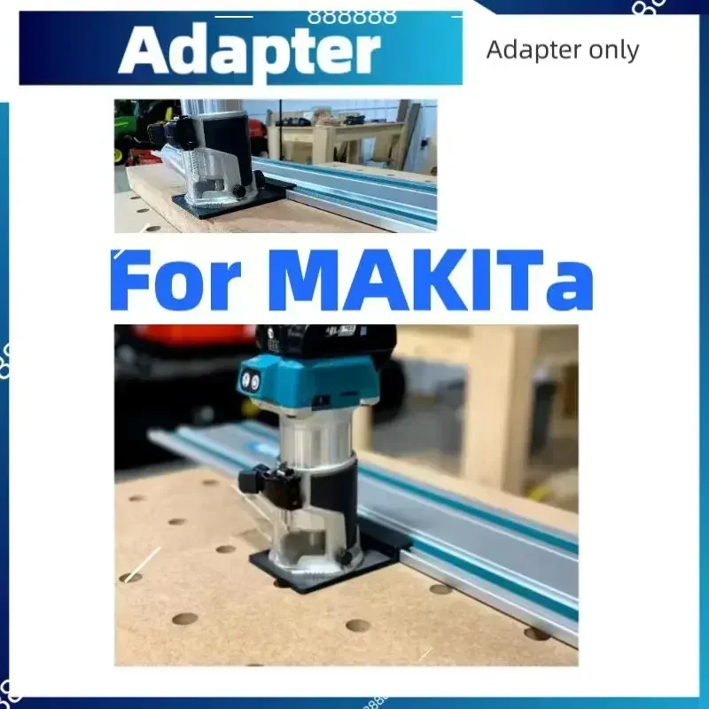 

Compatible with18V Makita RT0701C XTR01Z Precision Cutting Tool Adapter for Makita/Festool Rail Saw Rail And Router Adapter