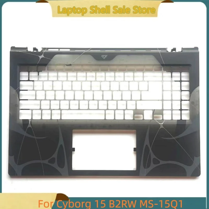 New Laptop For Cyborg 15 B2RW MS-15Q1 Upper Case Palmrest Cover C shell 3075Q1C521