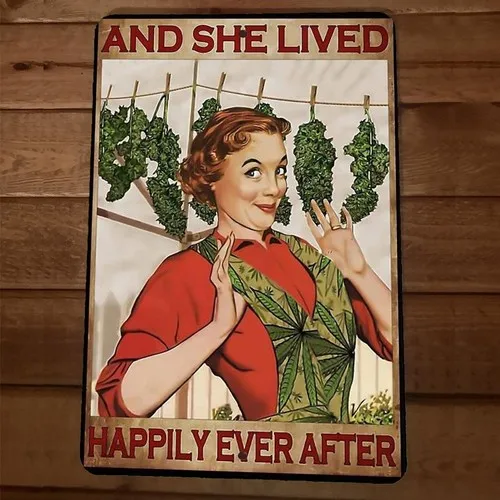 And She Lived Happily Ever After 420 Mary Jane Weed  Metal Wall Sign